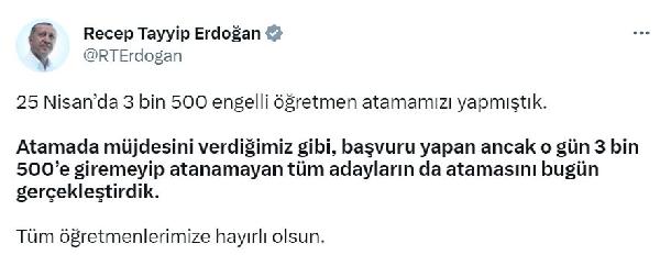 Cumhurbaşkanı Erdoğan: Atanamayan engelli öğretmenlerimizin atamasını gerçekleştirdik