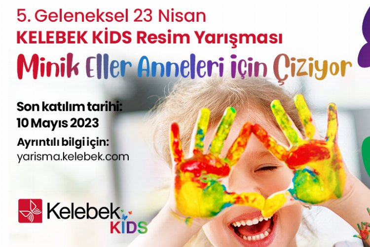 Kelebek Kids Resim Yarışması'na başvurular başladı