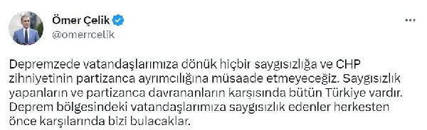 AK Parti'li Çelik: Depremzedelere saygısızlığa müsaade etmeyeceğiz