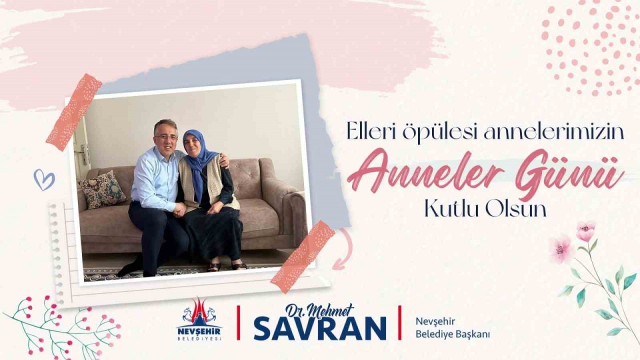 Başkan Savran: "Annelik, mesaisi olmayan en kıymetli meslektir"