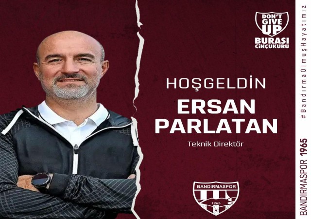 Bandırmasporda yeni teknik direktör Ersan Parlatan