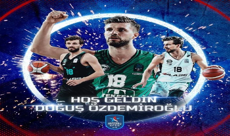 Anadolu Efes, Doğuş Özdemiroğlu ile 2 yıllık sözleşme imzaladı