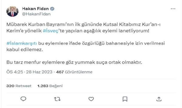 Bakan Fidan: İsveç’te Kuran-ı Kerim’e yönelik eylemi lanetliyorum