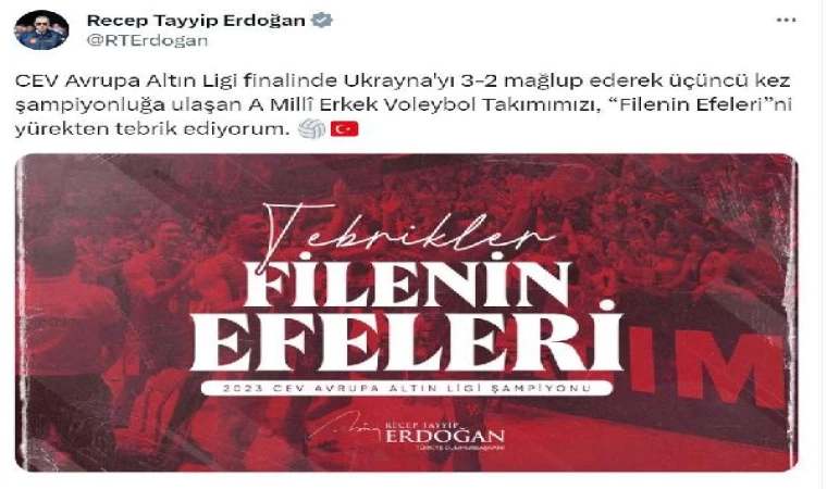 Cumhurbaşkanı Erdoğan: ’Filenin Efeleri’ni yürekten tebrik ediyorum