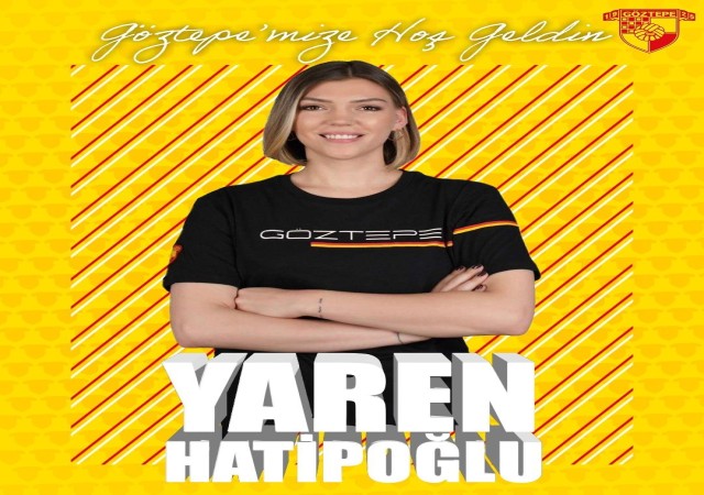 Göztepe Voleybol, Yaren Hatipoğlunu kadrosuna kattı