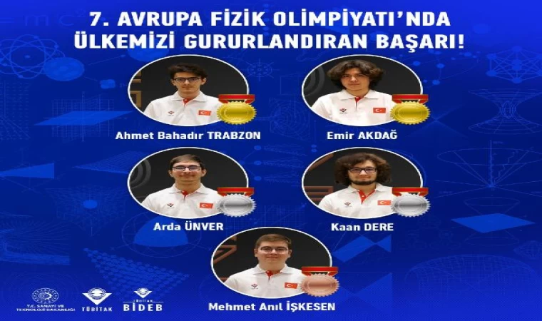 Türk öğrenciler ’Avrupa Fizik Olimpiyatları’ndan 5 madalya ile döndü