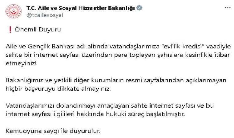 Aile ve Sosyal Hizmetler Bakanlığı’ndan, ’evlilik kredisi’ vaadiyle dolandırıcılığa karşı uyarı