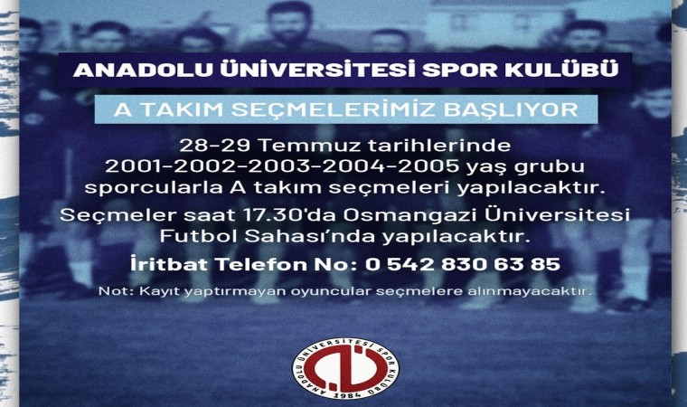 Anadolu Üniversitesinde A takım seçmeleri başlıyor