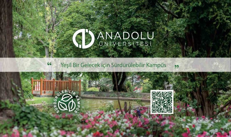 Anadolu Üniversitesinde hedef yeşil gelecek için Sürdürülebilir Kampüs