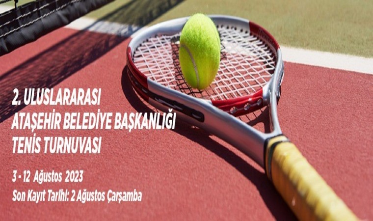 Ataşehirde tenis turnuvası başlıyor