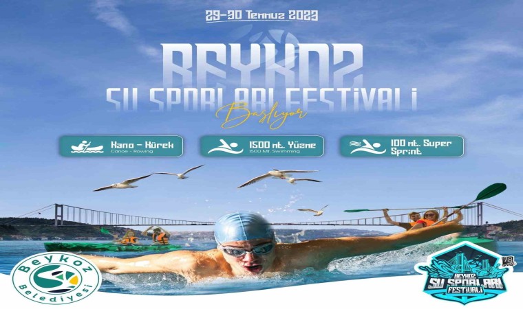 Boğazın maviliğine açılan “Beykoz Su Sporları Festivali” başlıyor