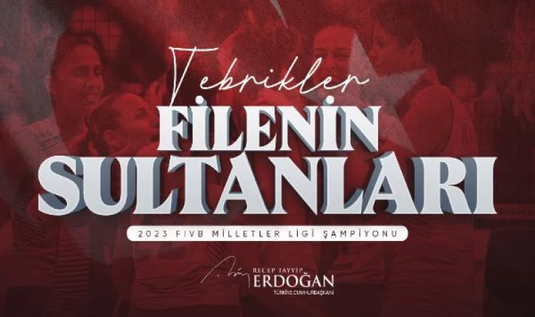 Cumhurbaşkanı Erdoğan’dan Filenin Sultanları’na tebrik