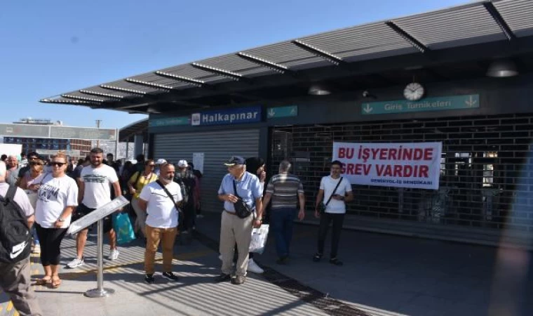 İzmir’de grev nedeniyle metro ve tramvay seferleri yapılamadı