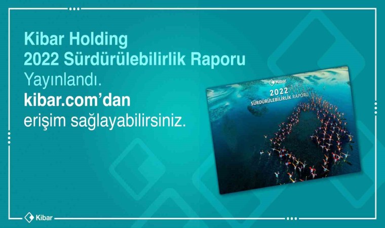 Kibar Holdingin 10uncu Sürdürülebilirlik Raporu yayınlandı