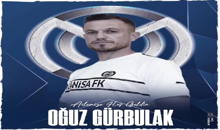 Manisa FK Oğuz Gürbulak’la imzaladı