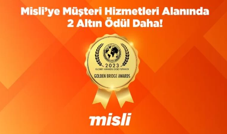 Misli’ye ’Müşteri Hizmetleri’ alanında 2 altın ödül daha