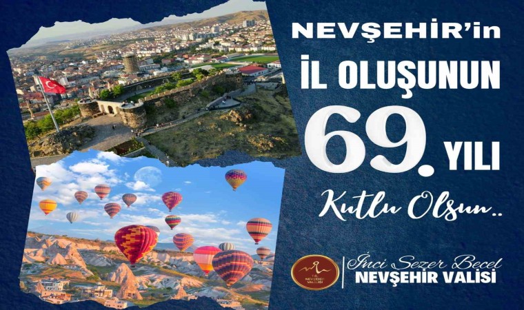 Nevşehir, il oluşunun 69. yılında