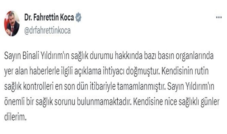 Sağlık Bakanı Koca: “Binali Yıldırımın önemli bir sağlık sorunu bulunmamaktadır”