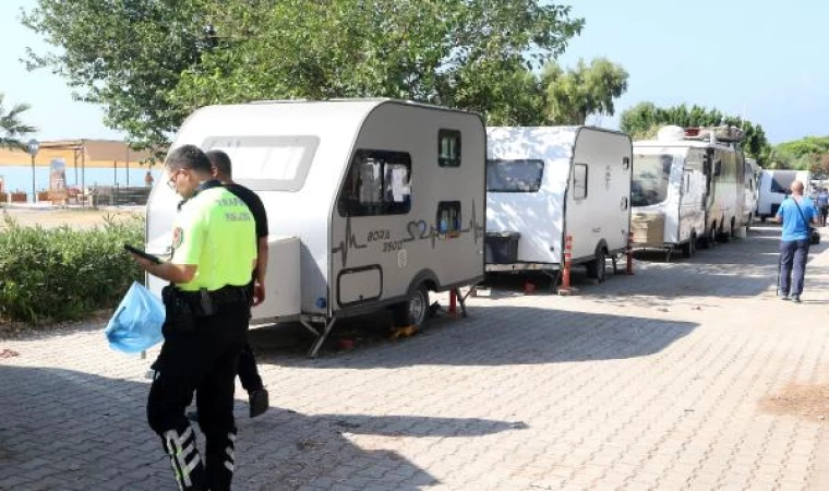 Antalya’da denize sıfır karavanlar tahliye edildi