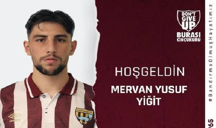 Bandırmaspor, Mervan Yusuf Yiğit ile 1 yıllık sözleşme imzaladı