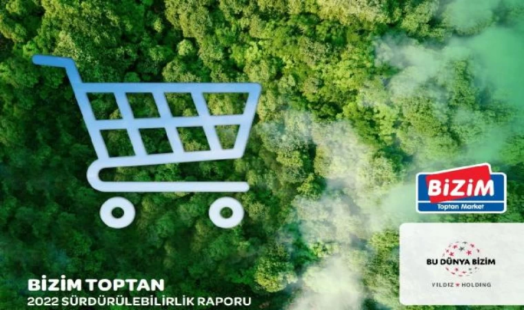 Bizim Toptan 6’ncı sürdürülebilirlik raporunu yayımladı 