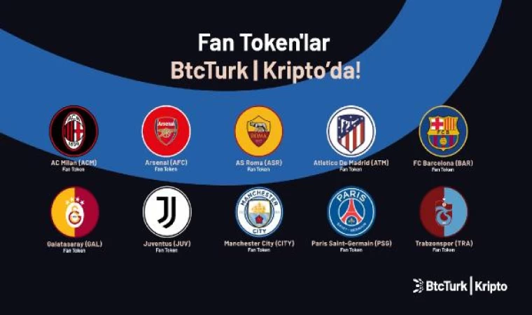 BtcTurk, dünyaca ünlü takımların Fan Token’larını listeledi