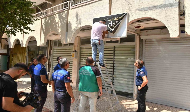 Mersin Yenişehirde yabancı tabelalar söküldü