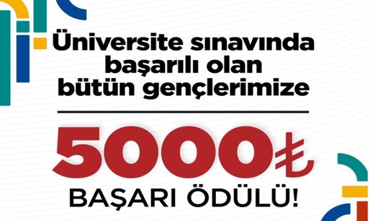 Üniversite sınavında başarılı olan gençlere 5 bin TL başarı ödülü