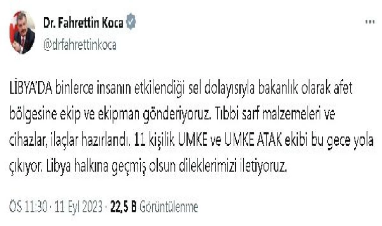 Bakan Koca: Libya’da binlerce insanın etkilendiği sel bölgesine ekip ve ekipman gönderiyoruz