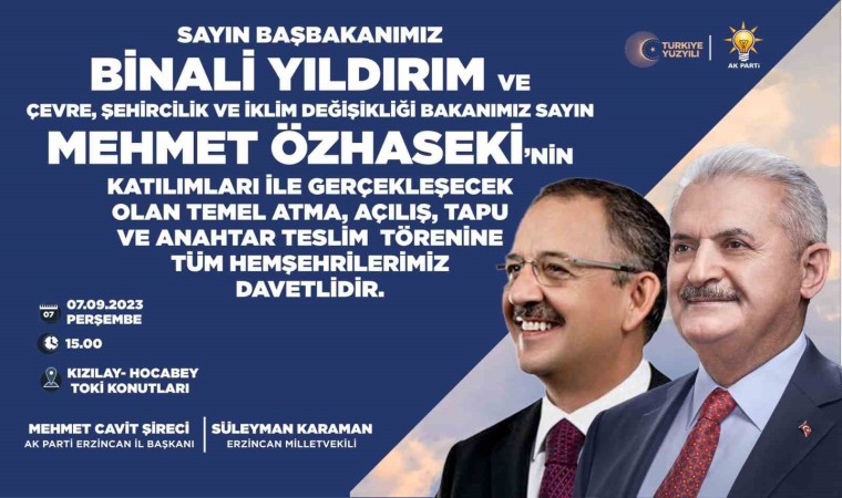 Bakan Özhaseki ve Yıldırım Erzincana geliyor