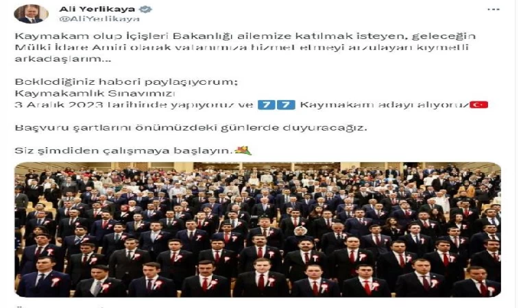 Bakan Yerlikaya: 77 kaymakam adayı alıyoruz