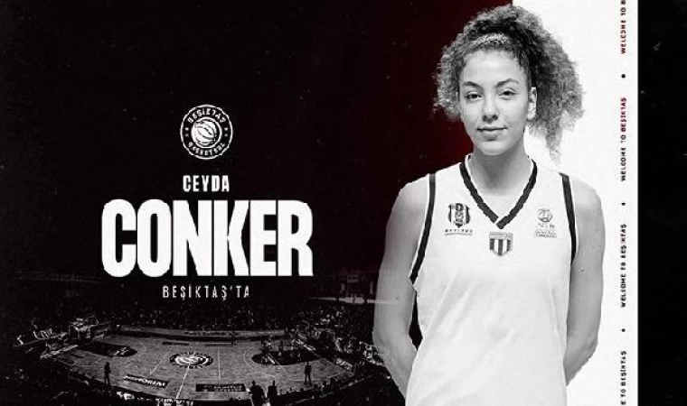 Beşiktaş, Ceyda Conker’i kadrosuna kattı