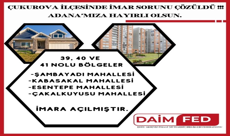 Çukurovada 4 mahalle imara açıldı