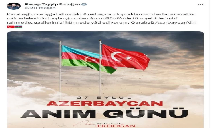 Cumhurbaşkanı Erdoğan, Azerbaycan’ın ’Anım Günü’nde şehitleri andı