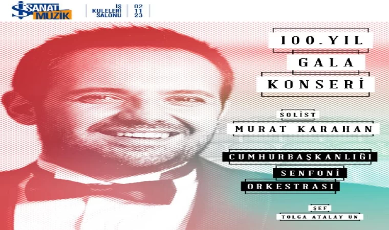 İş Sanat, konser sezonunu 100’üncü yıl gala konseri ile açıyor