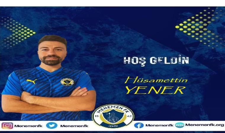 Menemen FK’da Hüsamettin Yener transferi bitti