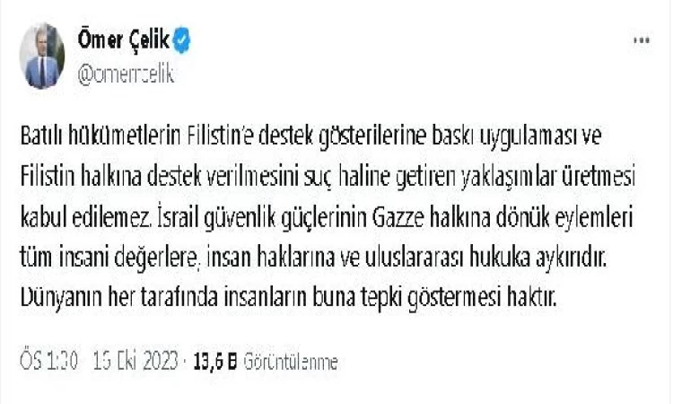 AK Parti’li Çelik: Batılı hükümetlerin Filistin’e destek gösterilerine baskısı kabul edilemez