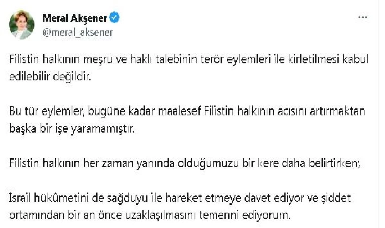 Akşener: Filistin halkının meşru ve haklı talebi terör eylemleriyle kirletilemez