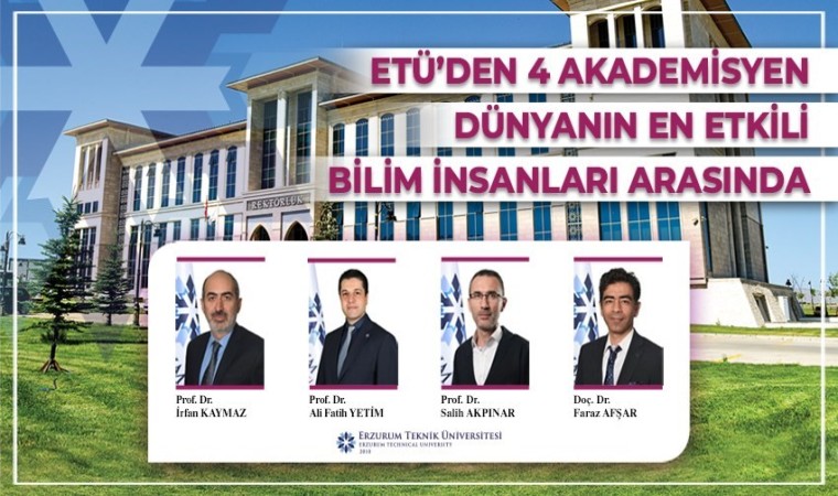 ETÜlü 4 akademisyen dünyanın en etkili bilim insanları arasında