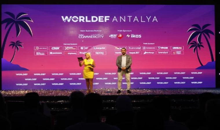 Global e-ticaret markaları WORLDEF ANTALYA’da buluştu