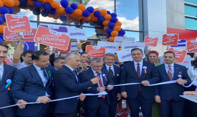 Hisar Hospital Bütünleşik Onkoloji Merkezi hizmete açıldı