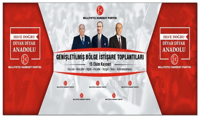 MHP Genişletilmiş Bölge İstişare Toplantısı Kayseride yapılacak