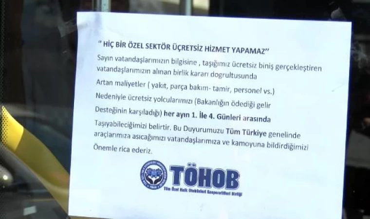 Özel halk otobüsçülerinden araçlara ’ücretsiz yolcu taşımayacağız’ yazısı