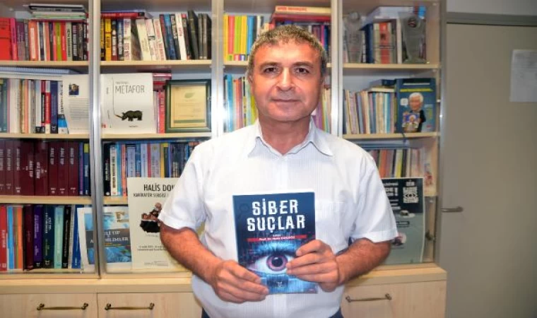 Prof. Dr. Dokgöz’den ailelere uyarı: Siber suçlar küresel sorun haline geldi