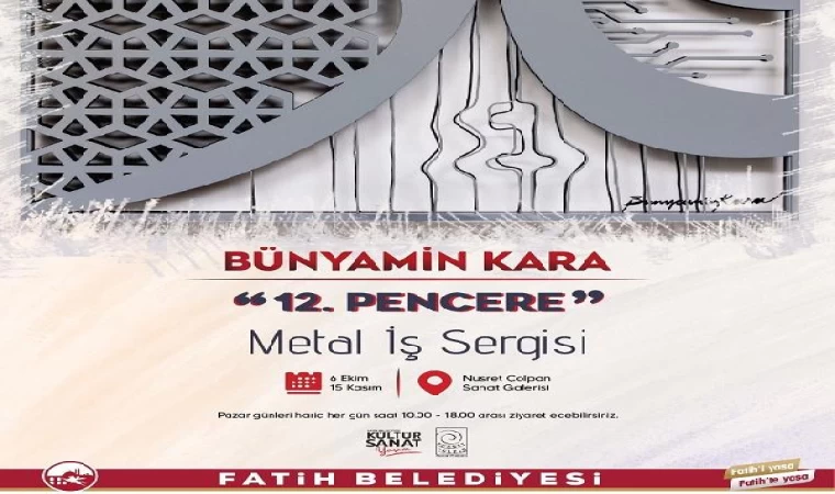 Ressam Bünyamin Kara’nın ‘12 Pencere’ metal iş sergisi açılıyor