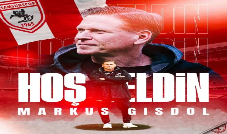 Samsunspor’un yeni teknik direktörü Markus Gisdol oldu