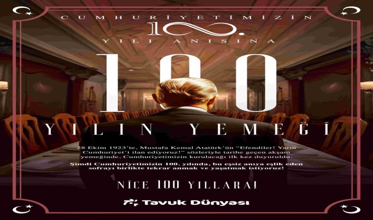 Tavuk Dünyasından Cumhuriyetin 100üncü yılında ‘100 Yılın Yemeği