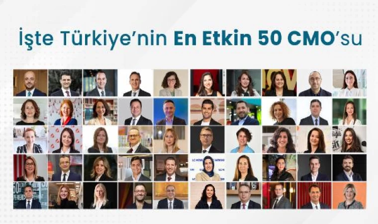 Türkiye’nin ’En Etkin 50 CMO’su belli oldu, listenin yarısından fazlası kadın