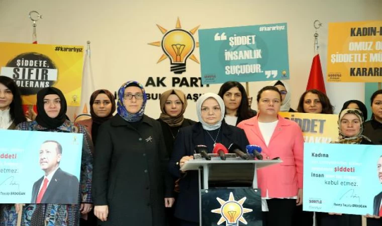 AK Parti Kadın Kolları Başkanı Keşir : Şiddetin her türlüsüne karşıyız