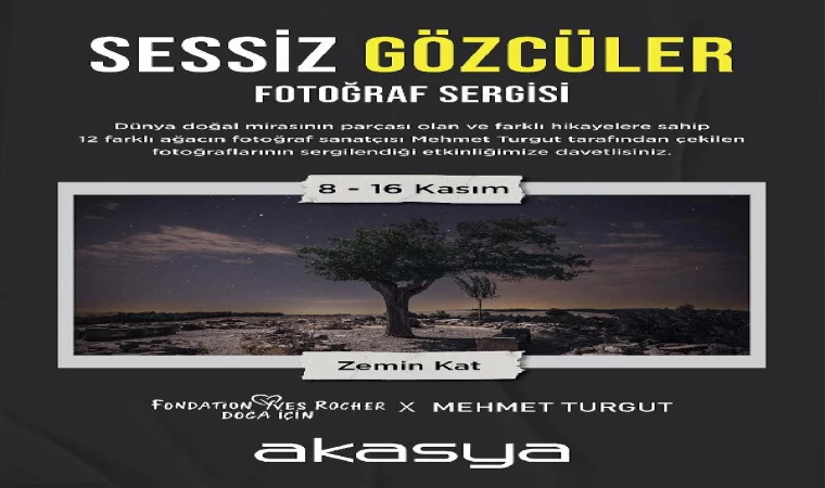 Akasya, ‘Sessiz Gözcüler’ fotoğraf sergisine ev sahipliği yapıyor